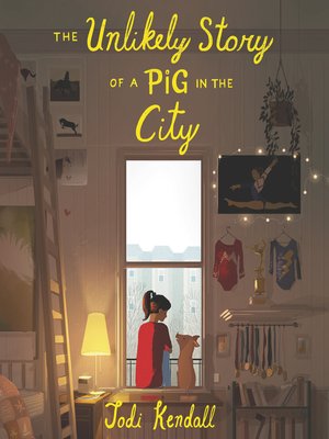 cover image of The Unlikely Story of a Pig in the City